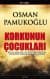 Korkunun Çocukları