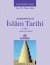 Anahatlarıyla İslam Tarihi 4