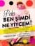 Peki Ben Şimdi Ne Yiycem?