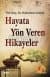 Hayata Yön Veren Hikayeler