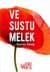 Ve Sustu Melek