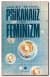 Psikanaliz ve Feminizm
