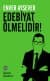 Edebiyat Ölmelidir