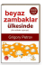 Beyaz Zambaklar Ülkesinde