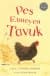 Pes Etmeyen Tavuk