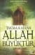 Takma Kafana Allah Büyüktür