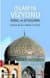 İslam'ın Vizyonu İnanç ve Uygulama