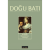 Doğu Batı sayı: 48 Kişinin Kendisiyle Savaşı
