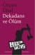 Dekadans ve Ölüm