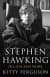 Stephen Hawking His Life & Work