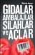 Gıdalar, Ambalajlar, Silahlar ve Açlar