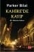 Kahire'de Kayıp/ Bir Makana Vakası