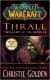 Thrall: Twilight of the Aspects (World of WarCraft #9)