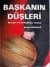 Başkanın Düşleri