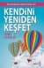 kendini yeniden keşfet