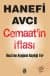 Cemaat'in İflası, Hoca'nın Ayağının Kaydığı Yer