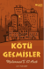 Kötü Geçmişler