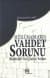 Müslümanların Vahdet Sorunu