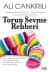 Torun Sevme Rehberi