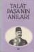 Talât Paşa'nın Anıları