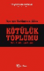 Kur'an Verilerine Göre Kötülük Toplumu