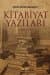 Kitabiyat Yazıları (1844 - 2014)