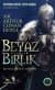 Beyaz Birlik- Kutsal Ok Son Mühür