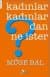Kadınlar Kadınlardan Ne İster?