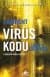 Labirent: Virüs Kodu (Labirent, #0.6)