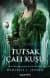Tutsak Çalı Kuşu
