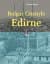 Bulgar Gözüyle Edirne
