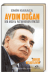Aydın Doğan: Bir Medya Patronunun Öyküsü