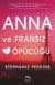 Anna ve Fransız Öpücüğü (Anna and the French Kiss, #1)