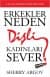 Erkekler Neden Dişli Kadınları Sever
