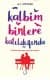 Kalbim Binlere Katıldığında