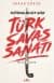 Kutadgu Bilig'e Göre Türk Savaş Sanatı