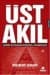 Üst Akıl - Derin İktidarın Küresel Efendileri