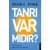 Tanrı Var Mıdır?
