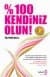 %100 Kendiniz Olun!
