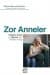 Zor Anneler (Yetişkin Kızlar ve Oğullar için Rehber Kitap)