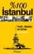 %100 İstanbul - Tarih, Mekan ve Sırlar