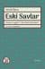 Eski Savlar: Divanu Lugati’t-Türk’teki Atasözleri