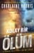 Kolay Bir Ölüm (Silahşör Rose Serisi #1)