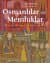 Osmanlılar ve Memluklar İslam Dünyasında İmparatorluk Diplomasisi ve Rekabet