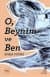 O, Beynim ve Ben