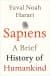 Sapiens: A Brief History of Humankind