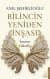 Bilincin Yeniden İnşası İnsanın Yükselişi