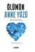 Ölümün Anne Yüzü
