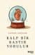 Kalp Bir Kastır Yorulur